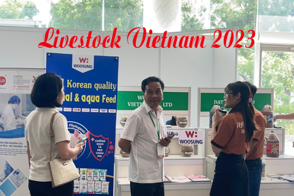 Woosung Việt Nam tham gia triển lãm chuyên ngành chăn nuôi Livestock Vietnam 2023.